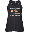 Am I Mentally Deranged Or Just Hungry Racerback Tank