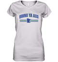 Bring Ya Ass Women039S V Neck T Shirt