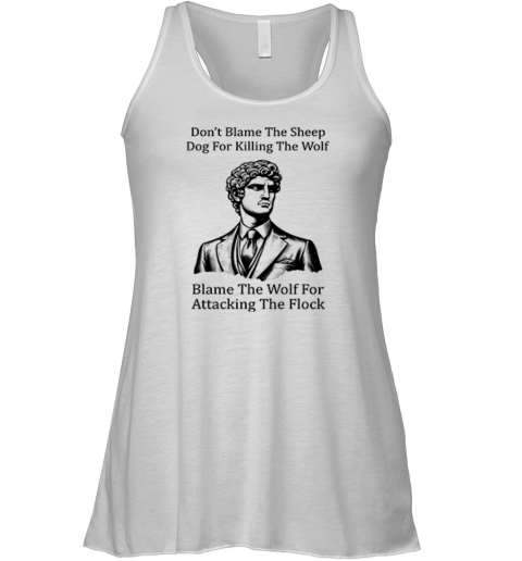 Daniel Penny Dont Blame The Sheep Dog For Killing The Wolf Racerback Tank