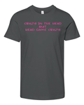 Crazy In The Head But Head Game Crazy Premium Youth T Shirt