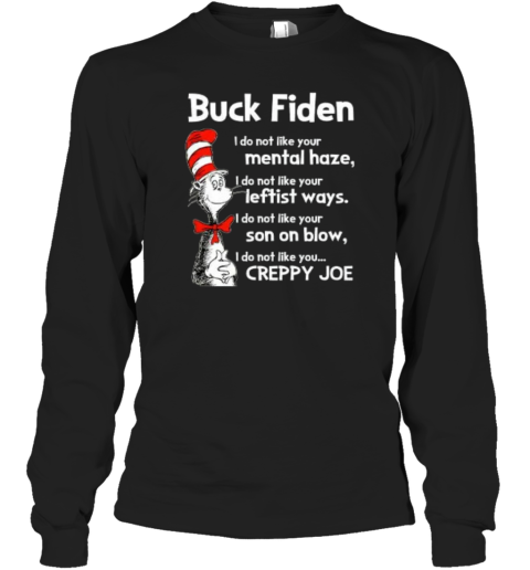 Dr Seuss Buck Fiden I Do Not Like Your Mental Long Sleeve T Shirt