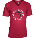 Big Fick Energy V Neck T Shirt