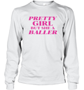Angel Reese Pretty Girl But She A Baller Long Sleeve T Shirt