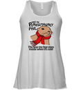 Call Me Punxsutawney Phil The Way My Hog Goes Inside When It039S Cold Racerback Tank