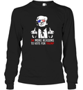 34 More Reasons To Vote For Trump Long Sleeve T Shirt