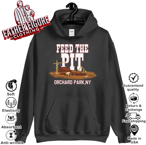 Buffalo Bills Feed The Pit Hoodie
