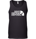 Deny Defend Depose Face Tank Top