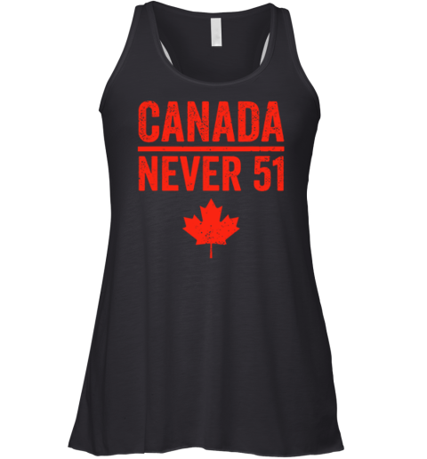 Canada Never 51 Racerback Tank