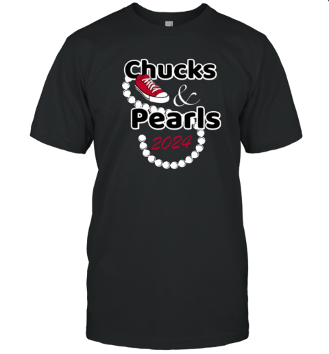 Chucks And Pearls Kamala 2024 T Shirt