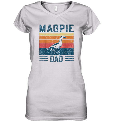 Best Duck Dad Men Magpie Dad Women039S V Neck T Shirt