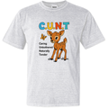 Cunt Caring Unbothered Naturally Tender Dyed Heavyweight T Shirt
