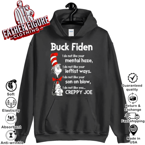 Dr Seuss Buck Fiden I Do Not Like Your Mental Hoodie
