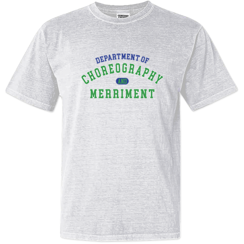 Department Of Choreography And Merriment Dyed Heavyweight T Shirt