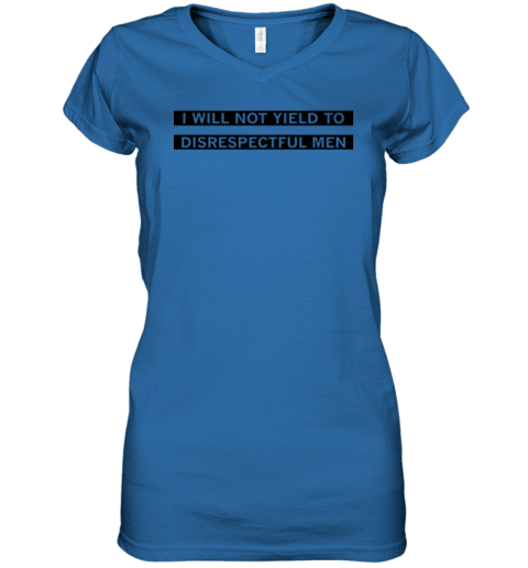 Aoc I Will Not Yield To Disrespectful Men Women039S V Neck T Shirt