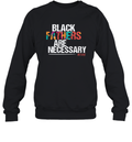 Black Fathers Are Necessary Sweatshirt