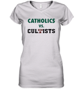 Catholics Vs Cultists Women039S V Neck T Shirt