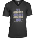 Baltimore Ravens We Almost Always Almost Win V Neck T Shirt