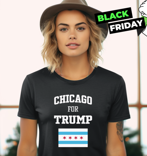 Chicago For Trump Women039S T Shirt