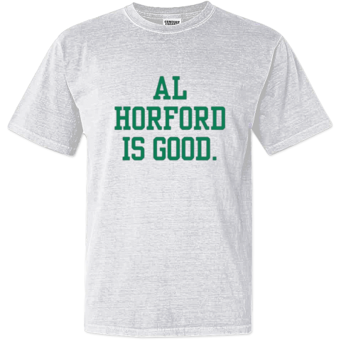 Al Horford Is Good Dyed Heavyweight T Shirt