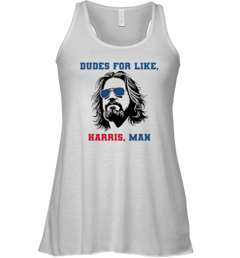 Dudes For Like Harris Man Tee White Dudes For Harris Racerback Tank