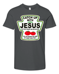 Christian Catch Up With Jesus Ketchup Premium Youth T Shirt