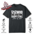Dad The Man Who Has Everything Except A Full Head Of Hair T Shirt