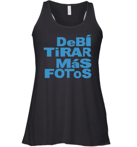 Debi Tirar Album Mas Fotos Dtmf Racerback Tank