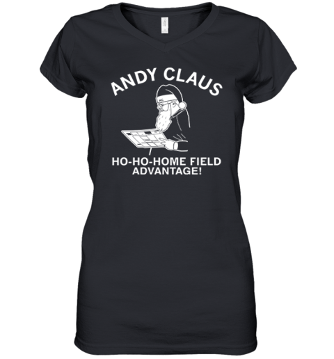Andy Claus Ho Ho Home Field Advantage For Kc In The Playoffs Women039S V Neck T Shirt