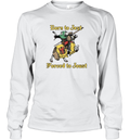 Born To Jest Forced To Joust Long Sleeve T Shirt