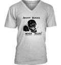 Around Blacks Never Relax V Neck T Shirt