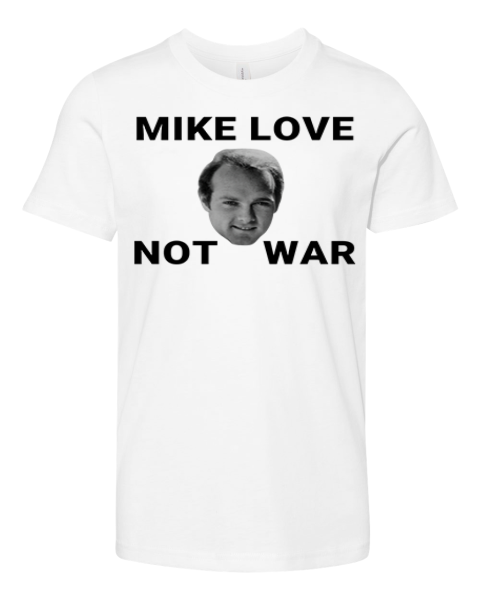 Beach Boys Mike Love Not War Premium Youth T Shirt