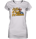 Baby Billy I039M Just Asking For A 8 Ball And 2 Million Dollars Women039S V Neck T Shirt