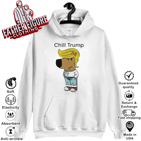 Donald Trump Chill Guy Meme Hoodie