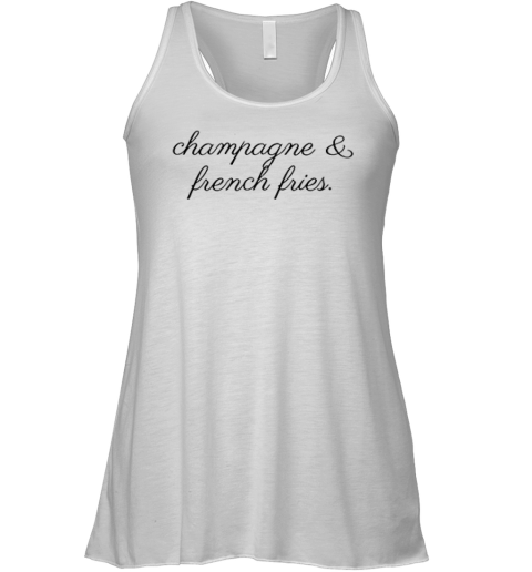 Champagne And French Fries Racerback Tank
