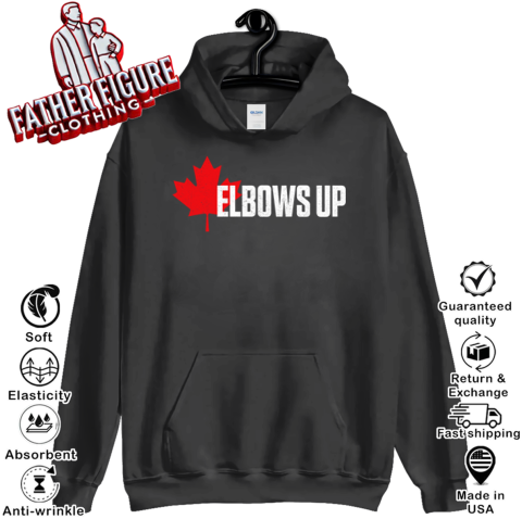 Elbows Up Canada Hoodie
