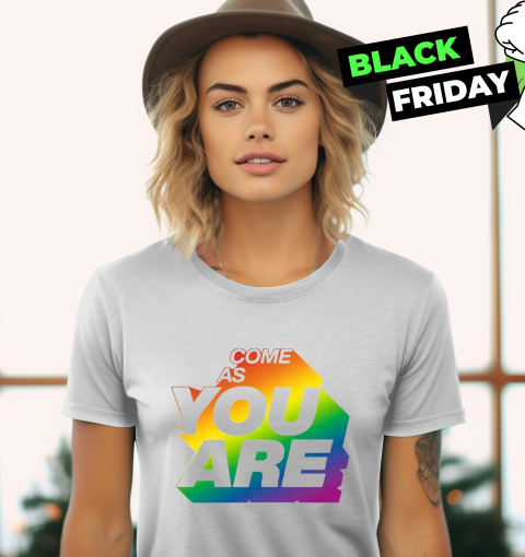 Dennis Hauger Come As You Are Pride Month Women039S T Shirt