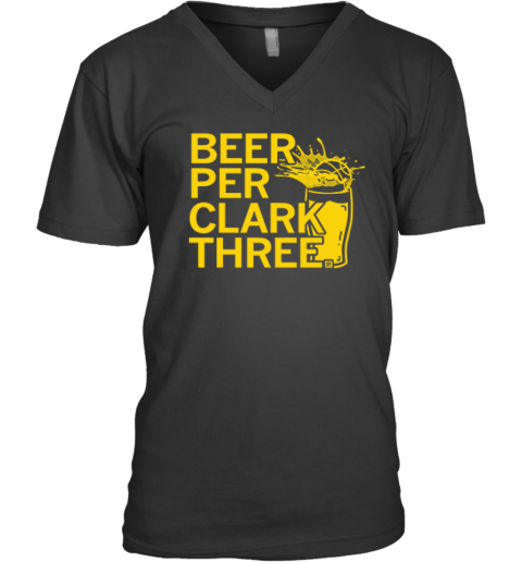 Beer Per Clark Three Caitlin Clark V Neck T Shirt