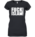 Anti Islam Fuck Islam Women039S V Neck T Shirt