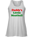 Daddy039S Little Meatball Racerback Tank