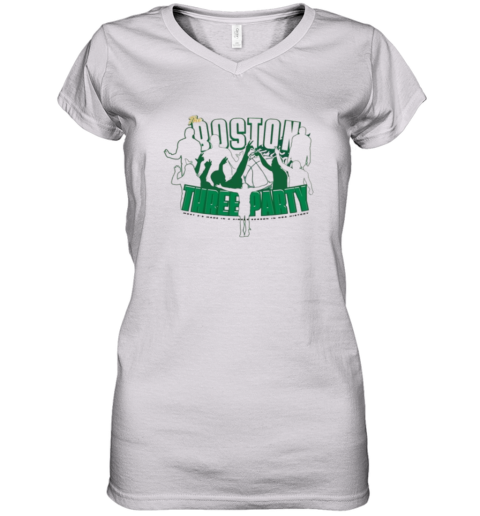 Boston Celtics The Boston Three Party Women039S V Neck T Shirt