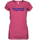 Don039T Blame Me I Voted 7 Times Women039S V Neck T Shirt