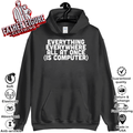Everything Everywhere All At Once Is Computer Hoodie