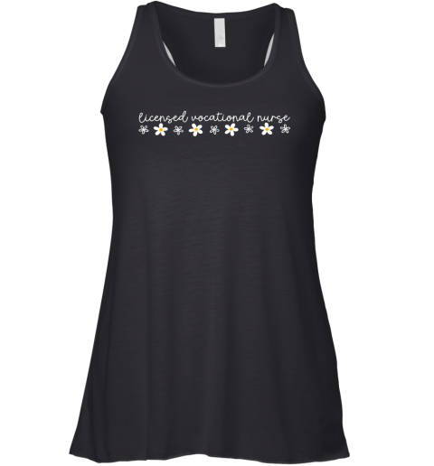 Daisy Flower Lvn Licensed Vocational Nurse Healthcare Worker Racerback Tank
