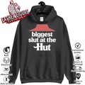 Biggest Slut At The Pizza Hut Hoodie