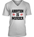 Abortion Is Murder Shirt Anti Abortion V Neck T Shirt