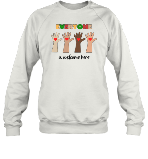 Everyone Is Welcome Here Idaho Teacher Sweatshirt