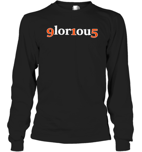 9Lor1Ou5 Glorious 915 Long Sleeve T Shirt