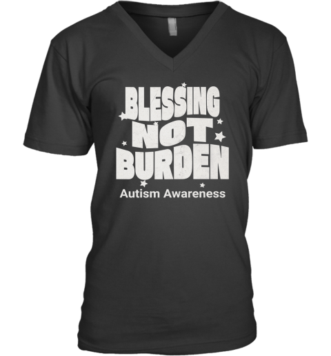 Blessing Not Burden Autism Awareness V Neck T Shirt