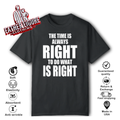 Chicago Bulls The Time Is Always Right To Do What Is Right T Shirt