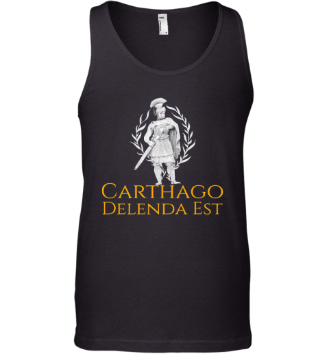 Carthago Delenda Est Latin Quotes Spqr Rome Tank Top